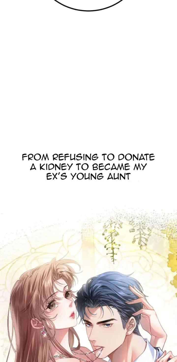 From Refusing to Donate a Kidney to Became My Ex's Young Aunt chapter 0 halaman 9