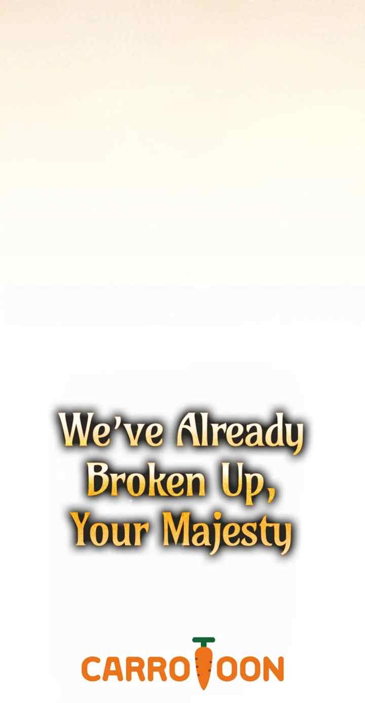 Since I Don't Remember Anything About It, Shall We Break Up, Your Majesty? chapter 22 halaman 18