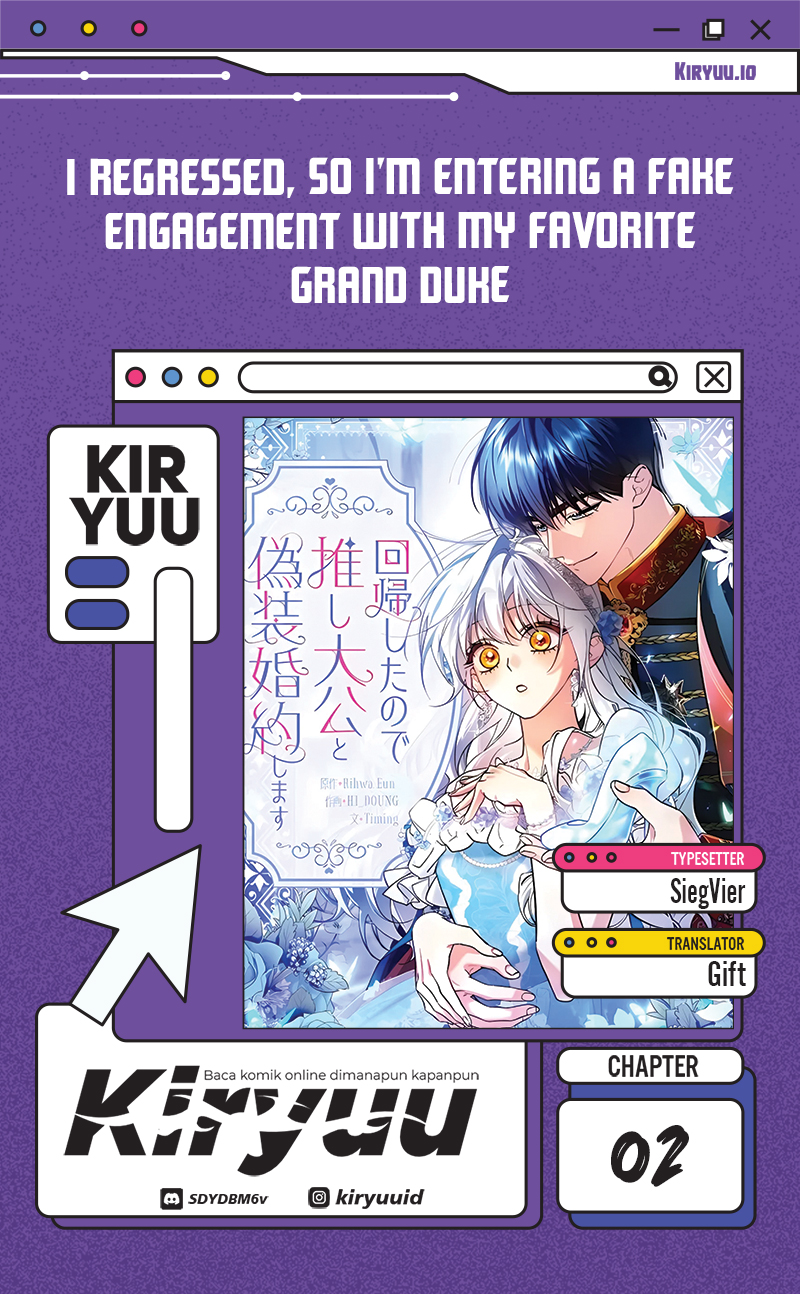 Baca I Regressed, So I’m Entering a Fake Engagement with My Favorite Grand Duke Chapter 2 Bahasa Indonesia page 6